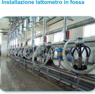 Installazione lattometro in fossa