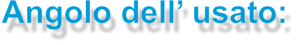 Angolo dell’ usato: