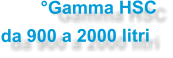 °Gamma HSC da 900 a 2000 litri