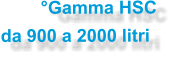 °Gamma HSC da 900 a 2000 litri