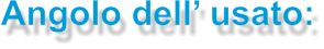 Angolo dell’ usato: